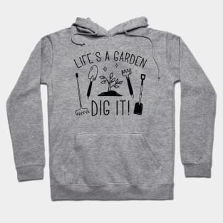 Life’s A Garden Hoodie